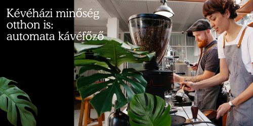 automata kávégép, kávéfőző, kávéházi élmény otthonodban. 