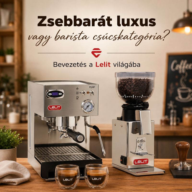 Zsebbarát luxus vagy barista csúcskategória? Bevezetés a Lelit világába